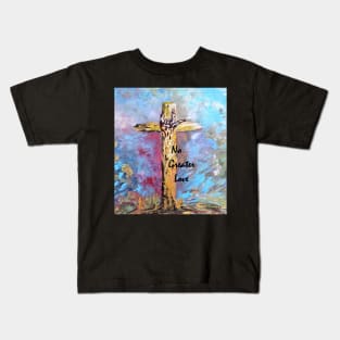 No Greater Love Kids T-Shirt